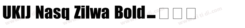UKIJ Nasq Zilwa Bold字体转换
